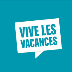 vive les vacances
