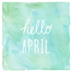 Hello April on green and blue on watercolor background
