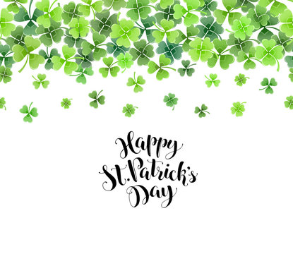 St. Patricks day border from clover leaves. Greeting card with calligraphic text.