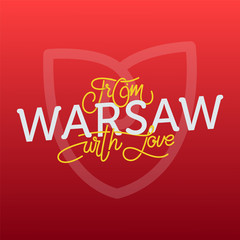 From Warsaw with love hand drawn sign. Vector illustration