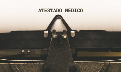 Atestado medico, Portuguese text for Sick leave on vintage type writer from 1920s