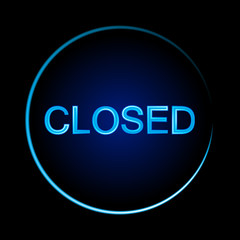 Closed sign on black background. Glowing font. Vector illustration.