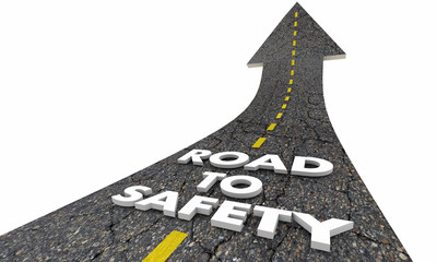 Road to Safety Security Reduce Risk Words 3d Illustration © iQoncept