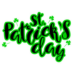 Inscription - Saint Patrick's day. Lettering design. Handwritten typography. Vector