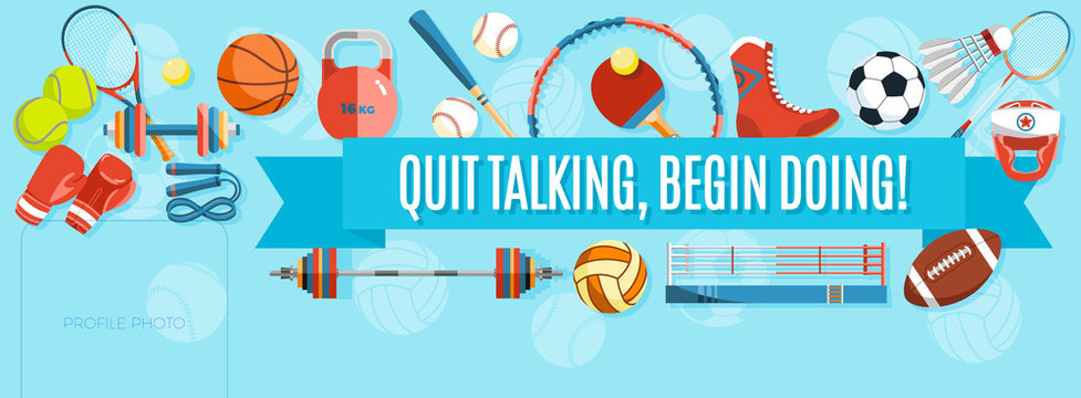 Set of sport balls and gaming items at a turquoise background. Healthy lifestyle tools, elements. Inscription QUIT TALKING, BEGIN DOING. Vector Illustration.