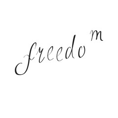 handmade lettering phrase freedom. vector illustration