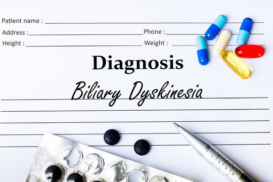 Biliary Dyskinesia - Diagnosis written on a piece of white paper with medication and Pills