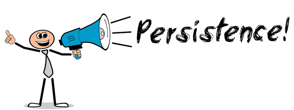 Persistence! / Mann mit Megafon