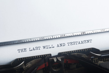 Last Will and Testament typed. Vintage typewriter. Copyspace.