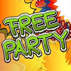 Free Party - Comic book style word on abstract background.