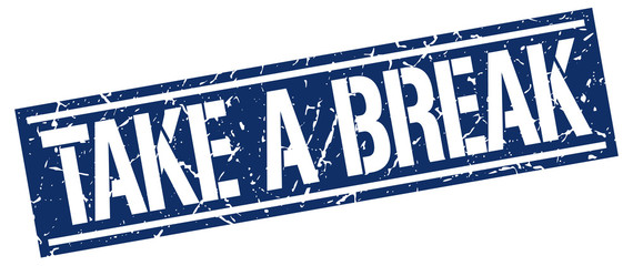 take a break square grunge stamp