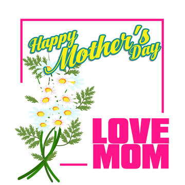 Happy Mothers Day lettering. Mothers day greeting card with Flowers
