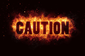 caution text flames fire burn explosion warning