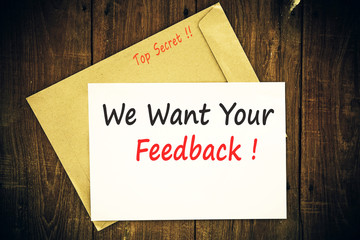 We want your feedback !