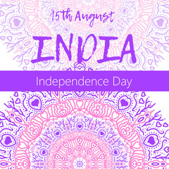 Independence Day of India. 15 th of August with mandala
