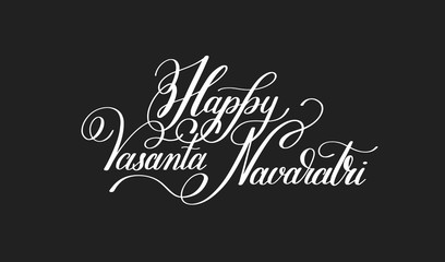 Happy Vasanta Navaratri hand written lettering inscription
