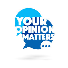 Your opinion matters