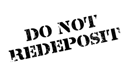 Do Not Redeposit rubber stamp. Grunge design with dust scratches. Effects can be easily removed for a clean, crisp look. Color is easily changed.