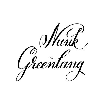 hand lettering the name of the European capital - Nuuk Greenland