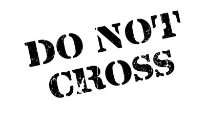 Do Not Cross rubber stamp. Grunge design with dust scratches. Effects can be easily removed for a clean, crisp look. Color is easily changed.