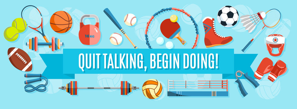 Set of sport balls and gaming items at a blue background. Healthy lifestyle tools, elements. Inscription QUIT TALKING, BEGIN DOING. Vector Illustration.