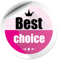 Best choice pink colorful label, sticker, sign, icon and stamp with crown on white background.