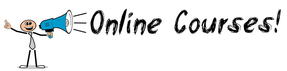 Online Courses! / Mann mit Megafon