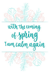 Handwritten vintage lettering spring quote.