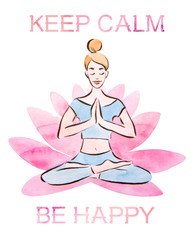 Keep calm and be happy poster, pretty young girl practicing lotus pose in a giant lotus flower, watercolor with clipping mask technique