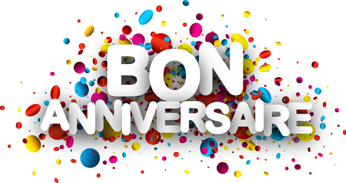 Bon Anniversaire Photos Royalty Free Images Graphics Vectors Videos Adobe Stock