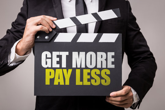 Get More Pay Less