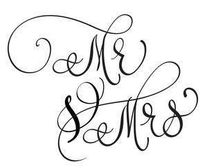 Vector Mr and Mrs text on white background. Hand drawn Calligraphy lettering illustration EPS10