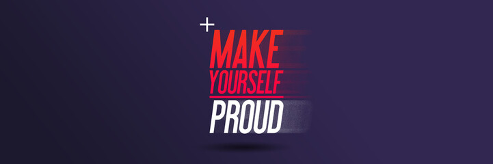 Make Yourself Proud - Neukundenwerbung für das Fitnessstudio  Fitnesscenter- Flyer Kampagne - Banner - Webseiten Header- Kundenwerbung