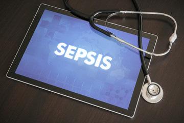 Sepsis (infectious disease) diagnosis medical concept on tablet screen with stethoscope