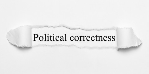 Political correctness on white torn paper
