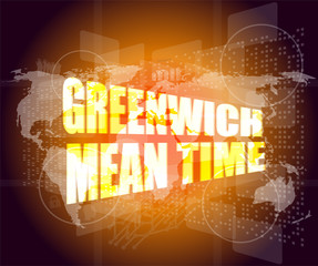 greenwich mean time word on digital touch screen