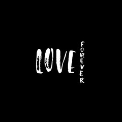 Hand drawn phrase Forever love. Dry brush lettering. Handwritten inscription. Vector illustration.