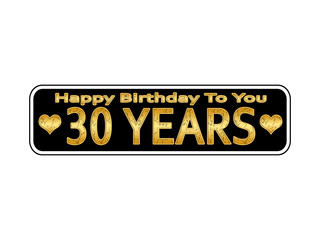 30 years happy birthday 