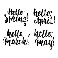 Hello, Spring, March, April, May - hand drawn lettering phrase isolated on the white background. Fun brush ink inscription for photo overlays, greeting card or t-shirt print, poster design.