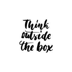 Think outside the box - hand drawn lettering phrase isolated on the white background. Fun brush ink inscription for photo overlays, greeting card or t-shirt print, poster design.