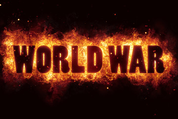 Fototapeta na wymiar World war fire burn text against black background