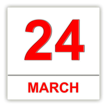 March 24. Day on the calendar.