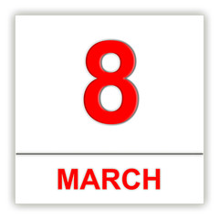 March 8. Day on the calendar.