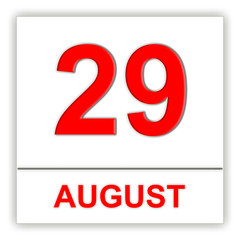 August 29. Day on the calendar.