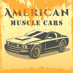 Vector illustration of American muscle car in grunge style in for logos, icons, design, print and web