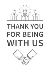 Thank you for being with us. Inspiring phrase. Motivation quote. Positive affirmation. Creative vector typography concept design illustration with white background.
