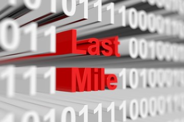 Last Mile as a binary code with blurred background 3D illustration