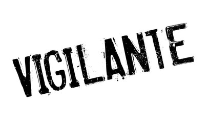 Vigilante rubber stamp. Grunge design with dust scratches. Effects can be easily removed for a clean, crisp look. Color is easily changed.