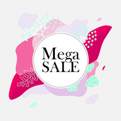Mega sale. Special Offer Poster, Banner Discount, Vector illustration. Abstract. Web banner or for e-commerce, on-line cosmetics shop, fashion & beauty shop, hand-made store. 