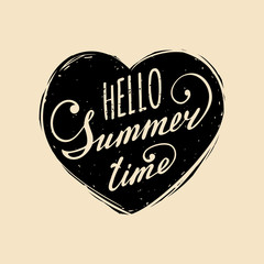 Vector hand lettering inspirational typography poster hello summer time on heart silhouette.